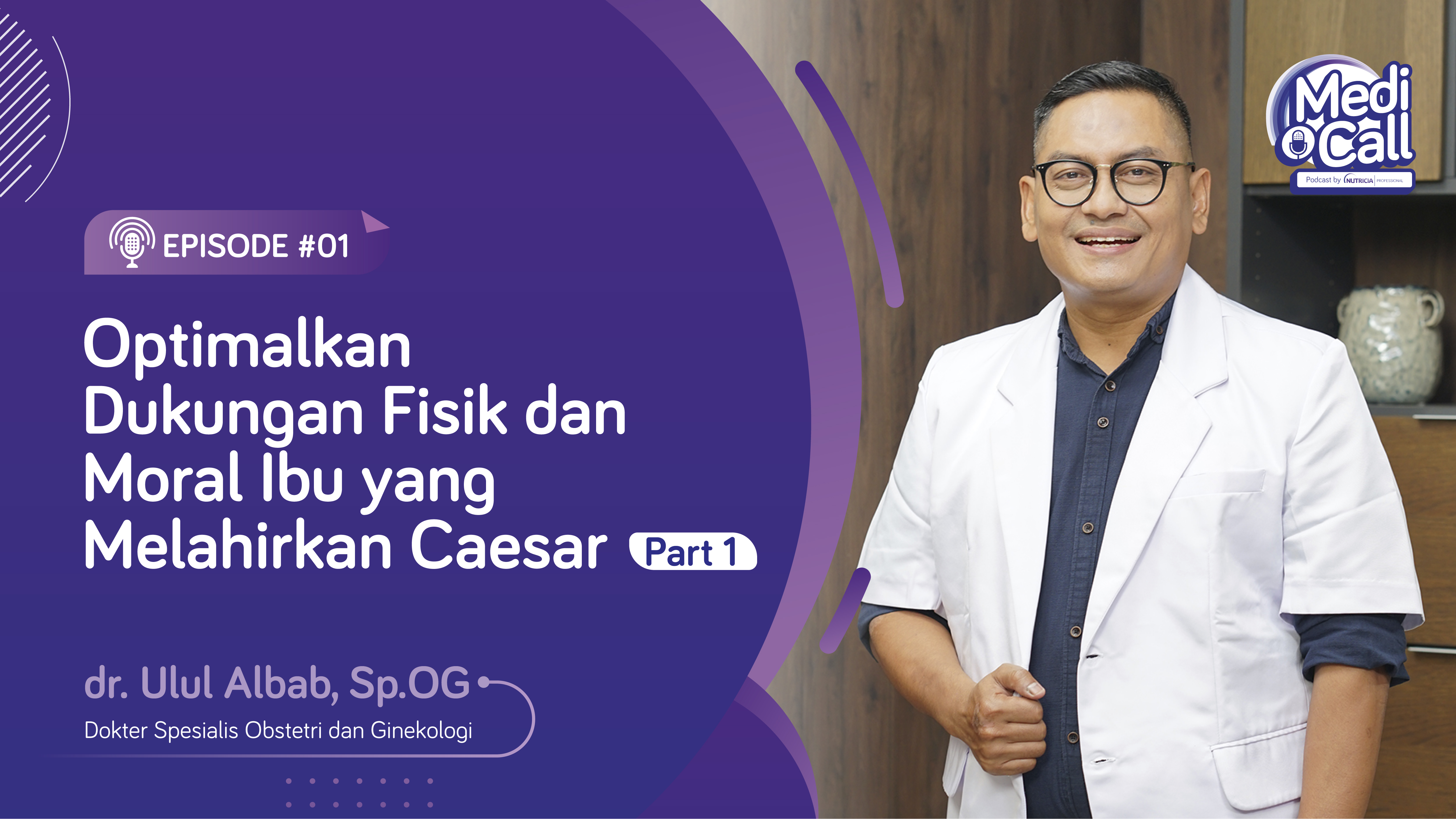 Optimalkan Dukungan Fisik dan Moral Ibu yang Melahirkan Caesar Part 1